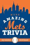 More Amazing Mets Trivia cover