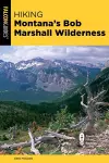 Hiking Montana's Bob Marshall Wilderness cover