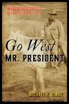 Go West Mr. President cover