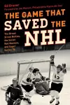 The Game That Saved the NHL cover