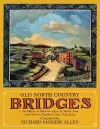 Old North Country Bridges cover