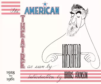 The American Theatre as Seen by Hirschfeld cover