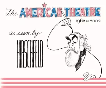 The American Theatre as Seen by Hirschfeld cover