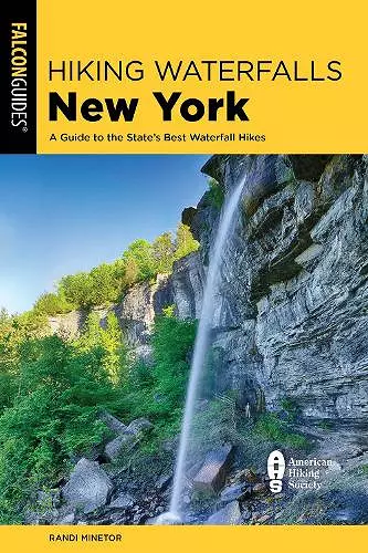 Hiking Waterfalls New York: A Guide To The State's Best Waterfall Hikes cover