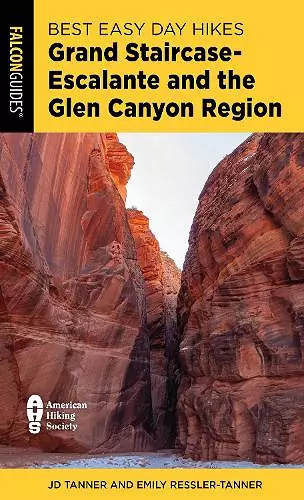 Best Easy Day Hikes Grand Staircase-Escalante and the Glen Canyon Region cover