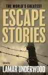 The World's Greatest Escape Stories cover