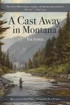 A Cast Away in Montana cover