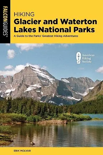 Hiking Glacier and Waterton Lakes National Parks cover