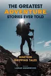 The Greatest Adventure Stories Ever Told cover