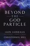 Beyond the God Particle cover