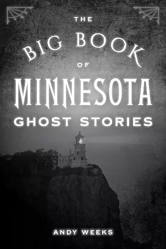 The Big Book of Minnesota Ghost Stories cover