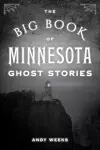 The Big Book of Minnesota Ghost Stories cover