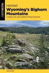 Hiking Wyoming's Bighorn Mountains cover