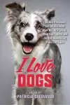 I Love Dogs cover