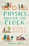 Physics Around the Clock cover