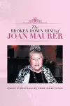 The Broken Down Mind of Joan Maurer cover