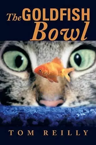 The Goldfish Bowl cover