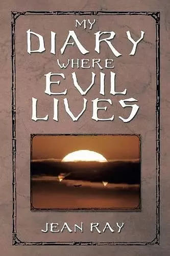 My Diary Where Evil Lives cover