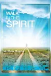 Walk in the Spirit cover