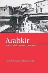 Arabkir-- Homage to an Armenian Community cover