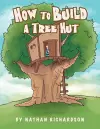 How to Build a Tree Hutt cover