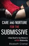 Care and Nurture for the Submissive - A Must Read for Any Woman in a BDSM Relationship cover