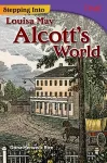 Stepping Into Louisa May Alcott's World cover
