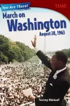 You Are There! March on Washington, August 28, 1963 cover