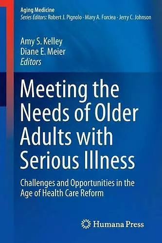 Meeting the Needs of Older Adults with Serious Illness cover