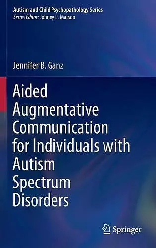 Aided Augmentative Communication for Individuals with Autism Spectrum Disorders cover