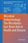 Microbial Endocrinology: The Microbiota-Gut-Brain Axis in Health and Disease cover
