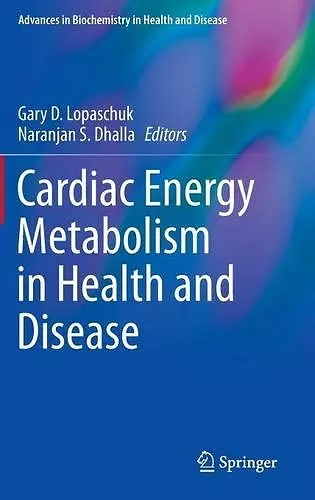 Cardiac Energy Metabolism in Health and Disease cover