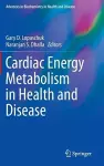 Cardiac Energy Metabolism in Health and Disease cover