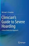Clinician's Guide to Severe Hoarding cover