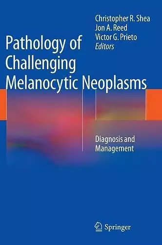 Pathology of Challenging Melanocytic Neoplasms cover