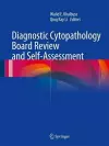 Diagnostic Cytopathology Board Review and Self-Assessment cover