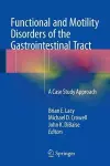 Functional and Motility Disorders of the Gastrointestinal Tract cover