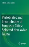 Vertebrates and Invertebrates of European Cities:Selected Non-Avian Fauna cover