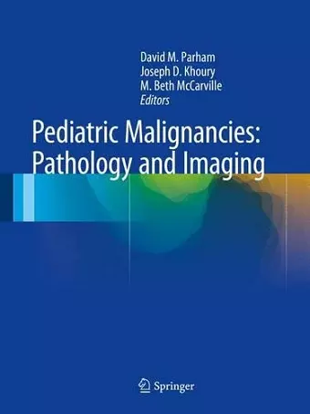 Pediatric Malignancies: Pathology and Imaging cover