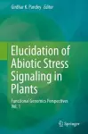 Elucidation of Abiotic Stress Signaling in Plants cover