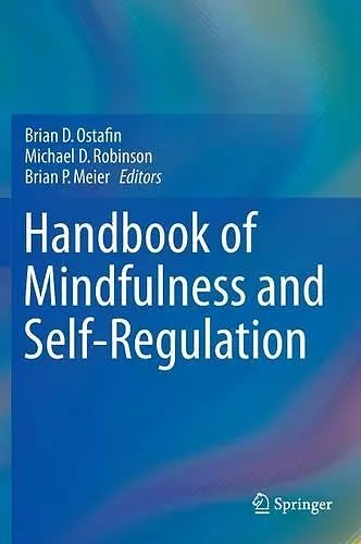 Handbook of Mindfulness and Self-Regulation cover