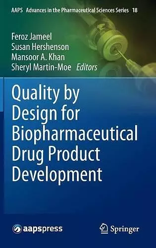 Quality by Design for Biopharmaceutical Drug Product Development cover