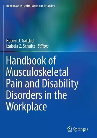 Handbook of Musculoskeletal Pain and Disability Disorders in the Workplace cover