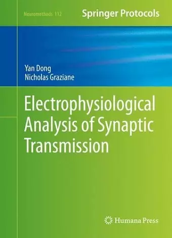 Electrophysiological Analysis of Synaptic Transmission cover