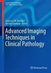 Advanced Imaging Techniques in Clinical Pathology cover