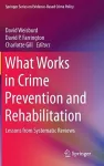 What Works in Crime Prevention and Rehabilitation cover