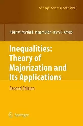 Inequalities: Theory of Majorization and Its Applications cover