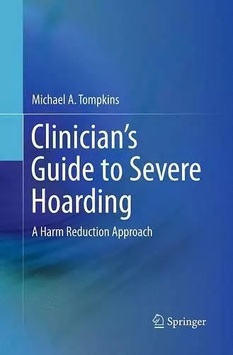 Clinician's Guide to Severe Hoarding cover