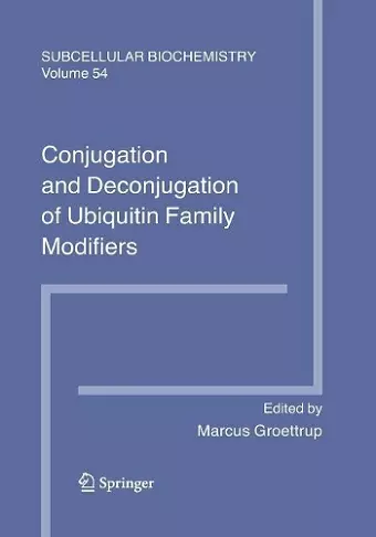 Conjugation and Deconjugation of Ubiquitin Family Modifiers cover