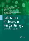 Laboratory Protocols in Fungal Biology cover